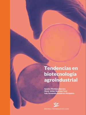 cover image of Tendencias en biotecnología agroindustrial